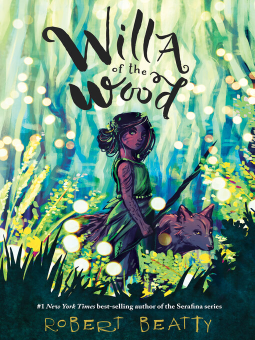 Title details for Willa of the Wood by Robert Beatty - Available